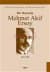 Bir Mustarip Mehmet Akif Ersoy