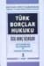 Türk Borçlar Hukuku Özel Borç İlişkileri Cilt-3