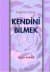 Yaşamın Amacı Kendini Bilmek