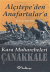 Alçıtepe`den Anafartalar`a Çanakkale Kara Muhabeleri