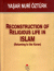 Reconstructıon Of Religious Life İn Islam