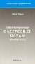 Gazeteciler Davası Hilafetin Sonu / İki Cilt