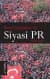 Yerel Seçimler ve Siyasi PR