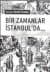 Bir Zamanlar İstanbul`da