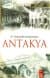 Antakya / 19. Yüzyılda Bir Osmanlı Şehri