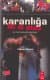 Karanlığa İki El Ateş (11 Eylül-Afganistan-Irak)