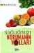 Sağlığımızı Korumanın Yolları