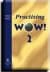 Practising WOW 2