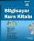 Bilgisayar Kurs Kitabı