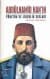 Abdülhamid Han`ın Yönetim ve Liderlik Sırları