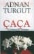 Çaça / Eşrefpaşa`da Romans