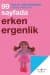 99 Sayfada Erken Ergenlik