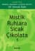 Mistik Ruhlara Sıcak Çikolata -1