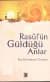 Rasul`ün Güldüğü Anlar