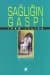 Sağlığın Gaspı