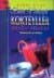 Kokteyller - Bütün Yönleriyle Alkollü - Alkolsüz (Barmenin El Kitabı)