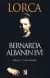 Bernarda Alba`nın Evi