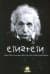 Einstein: Yaşam, Ölüm, Savaş, Barış, Bilim, Din, Tanrı ve Diğer Şeyler Üzerine