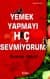 Yemek Yapmayı Hiç Sevmiyorum
