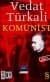 Tek Kişilik Ölüm - Komünist (İki Kitap Bir Arada)