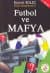 Futbol ve Mafya