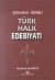 Açıklamalı Örnekli Türk Halk Edebiyatı