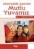 Dünyadaki Cennet: Mutlu Yuvamız