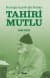 Kulluğu İçinde Bir Sultan / Tahiri Mutlu