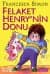 Felaket Henry`nin Donu