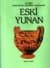 Atlaslı Büyük Uygarlıklar Ansiklopedisi / Eski Yunan