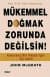 Mükemmel Doğmak Zorunda Değilsin!