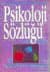 Psikoloji Sözlüğü