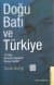 Doğu Batı ve Türkiye