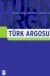 Türk Argosu Üzerine İncelemeler