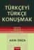 Türkçeyi Türkçe Konuşmak