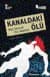 Kanaldaki Ölü