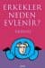 Erkekler Neden Evlenir?