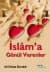 İslam`a Gönül Verenler
