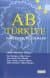 AB Türkiye / Gerçekler, Olasılıklar