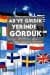 AB`ye Girdik Yerinde Gördük