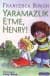 Yaramazlık Etme Henry