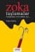Zoka - Taşlamalar