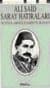 Saray Hatıraları / Sultan Abdülhamid`in Hayatı