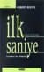 İlk Saniye - Evrenden Son Haberler