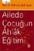Ailede Çocuğun Ahlak Eğitimi