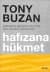 Hafızana Hükmet / Hafızanın Gücünü Artırmak İçin Yaratıcı Yöntemler