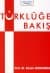 Türklüğe Bakış