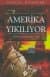 Amerika Yıkılıyor