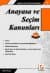 Anayasa ve Seçim Kanunları
