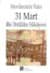31 Mart Bir İhtilâlin Hikâyesi
